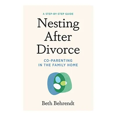 Nesting after Divorce