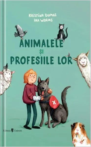 Animalele și profesiile lor - Hardcover - Kristina Dumas