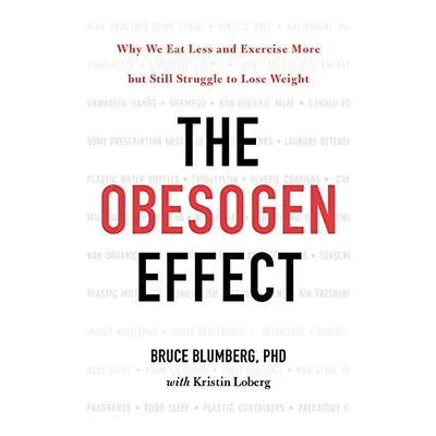 The obesogen effect