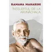 Inteleptul de la Arunachala. Convorbiri cu Sri Ramana Maharshi