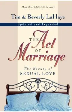 The Act of Marriage: The Beauty of Sexual Love