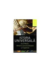 Istoria universală, vol 2. Evul mediu. America precolumbiană şi hispanică - Paperback brosat - Daniela Ducu
