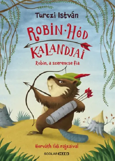 Robin Hod Kalandjai - Robin, A Szerencse Fia