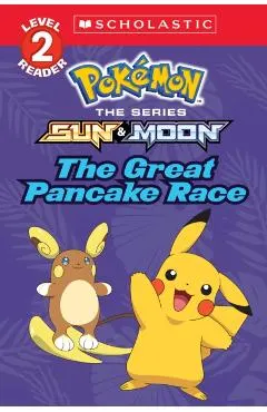The Great Pancake Race (Pok�mon: Scholastic Reader, Level 2)