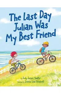 The Last Day Julian Was My Best Friend