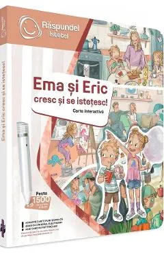 Carte interactiva: Raspundel Istetel. Ema si Eric cresc si se istetesc