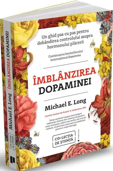Îmblânzirea dopaminei - Paperback brosat - Michael E. Long