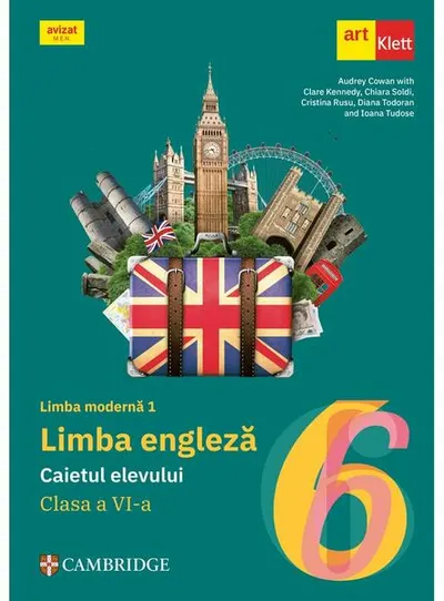 Limba modernă 1 - Engleză. Caietul elevului. Clasa a VI-a - Paperback brosat - Audrey Cowan, Clare Kennedy, Chiara Soldi, Cristina Rusu, Diana Todoran, Ioana Tudose
