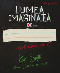 Lumea Imaginată De…