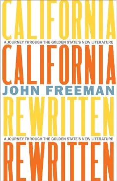 California Rewritten: A Journey Through the Golden State's New Literature