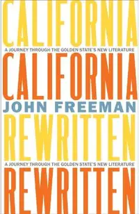California Rewritten: A Journey Through the Golden State's New Literature