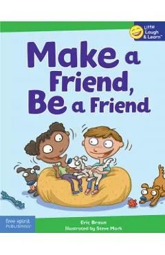 Make a Friend, Be a Friend