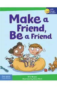 Make a Friend, Be a Friend