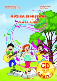 Muzica si miscare - clasa a II-a