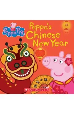 Peppa's Chinese New Year (Peppa Pig 8x8 #21)