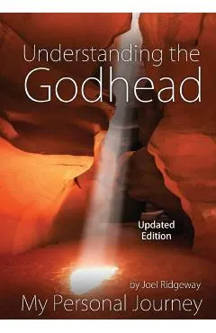 Understanding the Godhead: My Personal Journey