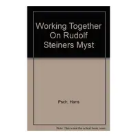 Working Together On Rudolf Steiners Myst