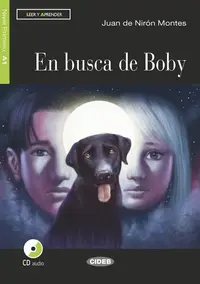 En busca de Boby + CD + App (Nivel Primero A1) - Paperback - Juan de Nirón Montes