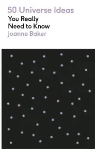 50 Universe Ideas You Really Need to Know