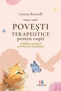 Povești terapeutice pentru copii - Paperback brosat - Cristina Betterelli