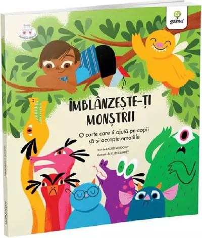 Imblanzeste-ti monstrii. O carte care ii ajuta pe copii sa-si accepte emotiile