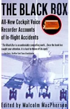 The Black Box: All-New Cockpit Voice Recorder Accounts of In-Flight Accidents