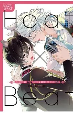 Heat X Beat: I May Be an Omega, But I'm Going to Be an Idol!