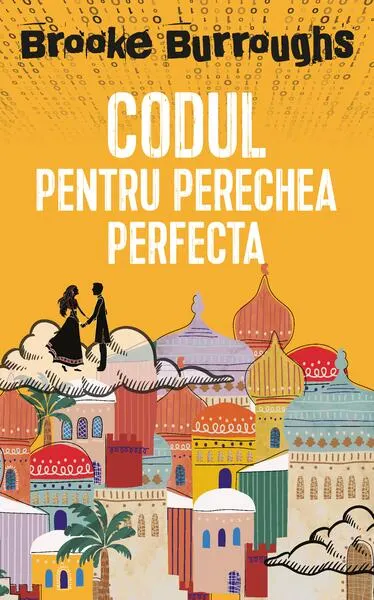 Codul pentru perechea perfectă - Paperback brosat - Brooke Burroughs