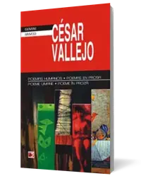 Poeme umane, poeme in proza/ Poemas humanos, poemas en prosa