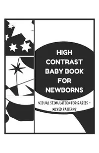 High Contrast Baby Books for Newborn - Visual Stimulation for Babies - Mixed Patterns: Sensory Book for Newborns