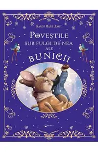 Povestile sub fulgi de nea ale bunicii