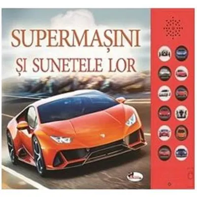 Supermașini și sunetele lor. Carte cu sunete