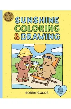 Bobbie Goods Sunshine Coloring & Drawing: With a Bonus Coloring Pad