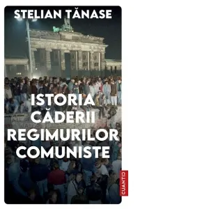 Istoria caderii regimurilor comuniste