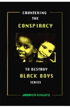 Countering the Conspiracy to Destroy Black Boys Vol. III: Jawanza Kunjufu