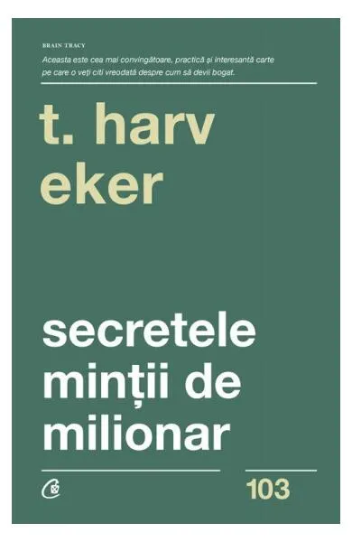 Secretele minții de milionar - Paperback - T. Harv Eker
