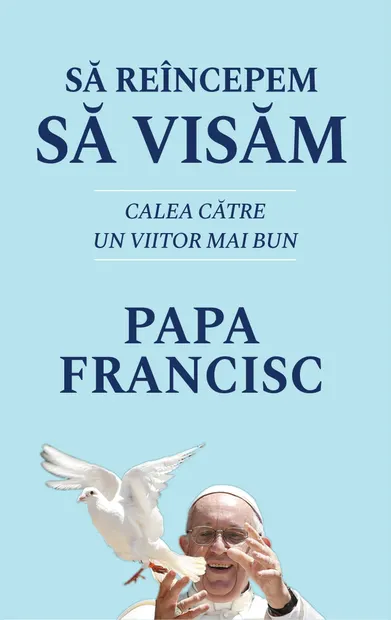 Sa reincepem sa visam