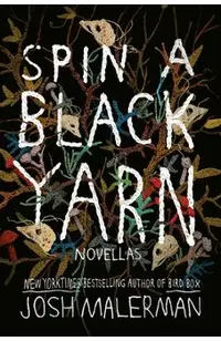 Spin a Black Yarn: Novellas