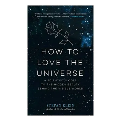 How to Love the Universe