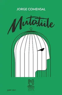 Mutațiile - Paperback brosat - Jorge Comensal