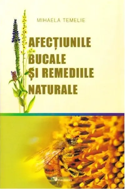 Afectiunile bucale si remediile naturale