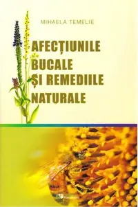 Afectiunile bucale si remediile naturale
