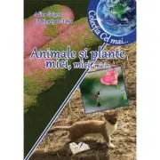 Animale si plante mici, mici, mici...