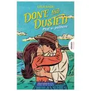 Done and Dusted - Praf si pulbere (Seria Rebel blue ranch #1)