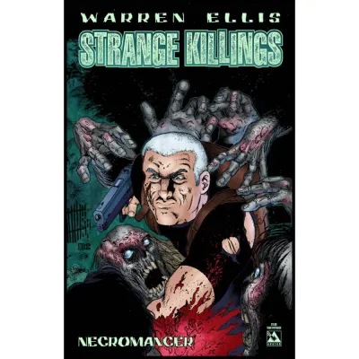 Warren Ellis Strange Killings Strong Medicine TP