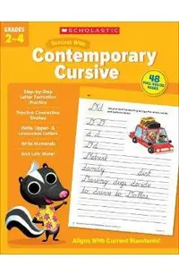 Scholastic Success with Contemporary Cursive Grades 2-4