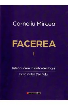 Facerea Vol.1