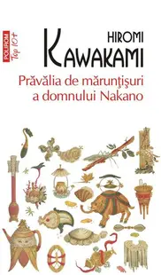 Prăvălia de mărunţişuri a domnului Nakano (Top 10+) - Paperback brosat - Hiromi Kawakami