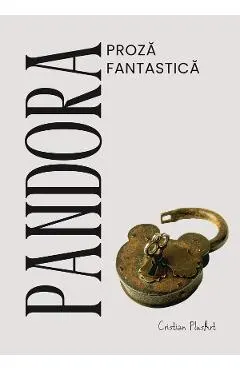 Pandora. Proza fantastica