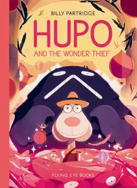 Hupo and the Wonder Thief